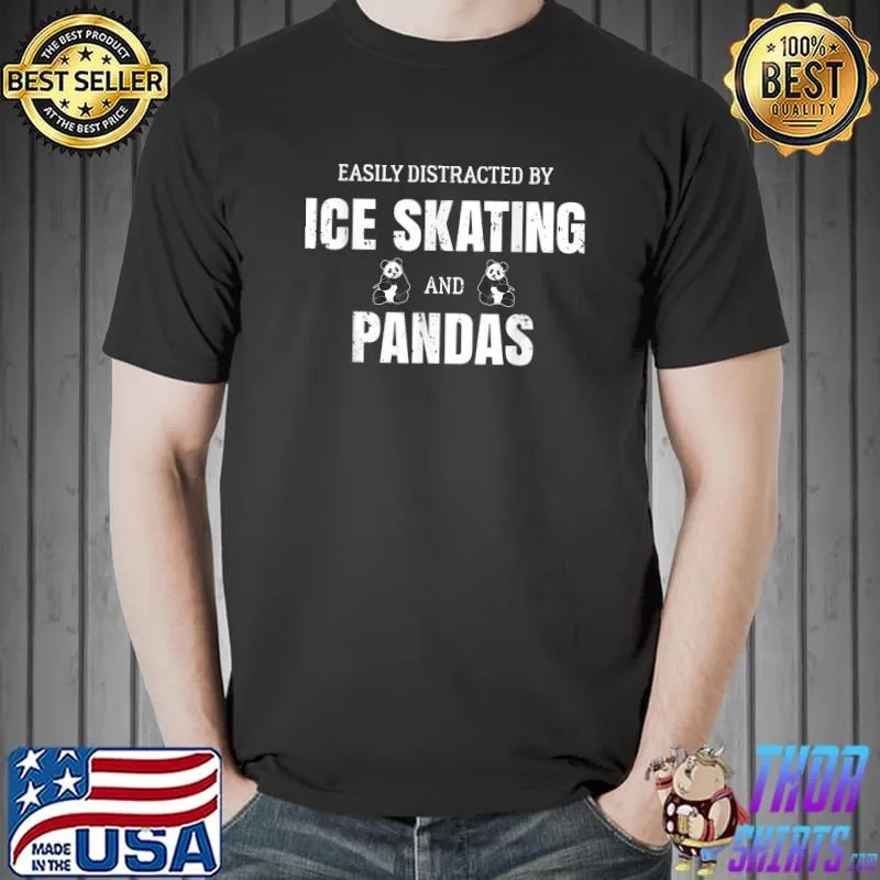 Easily Distracted By Ice Skating And Pandas T-Shirt Unisex