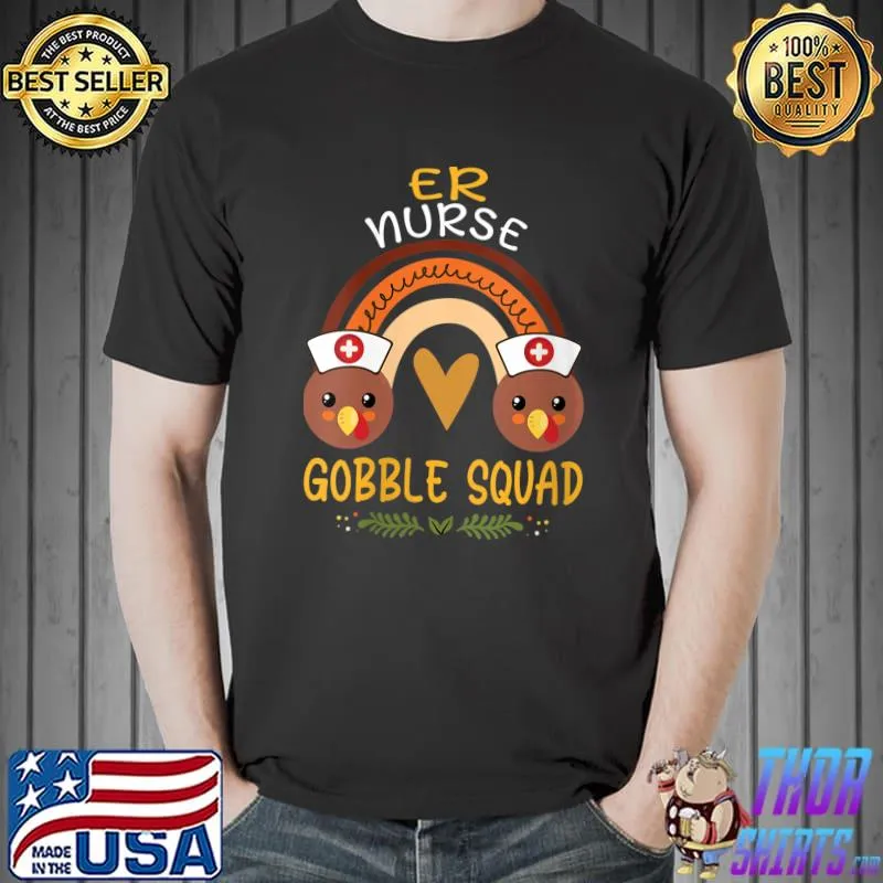 ER Nurse Gobble Squad Women Men Rainbow Thanksgiving T- Unisex