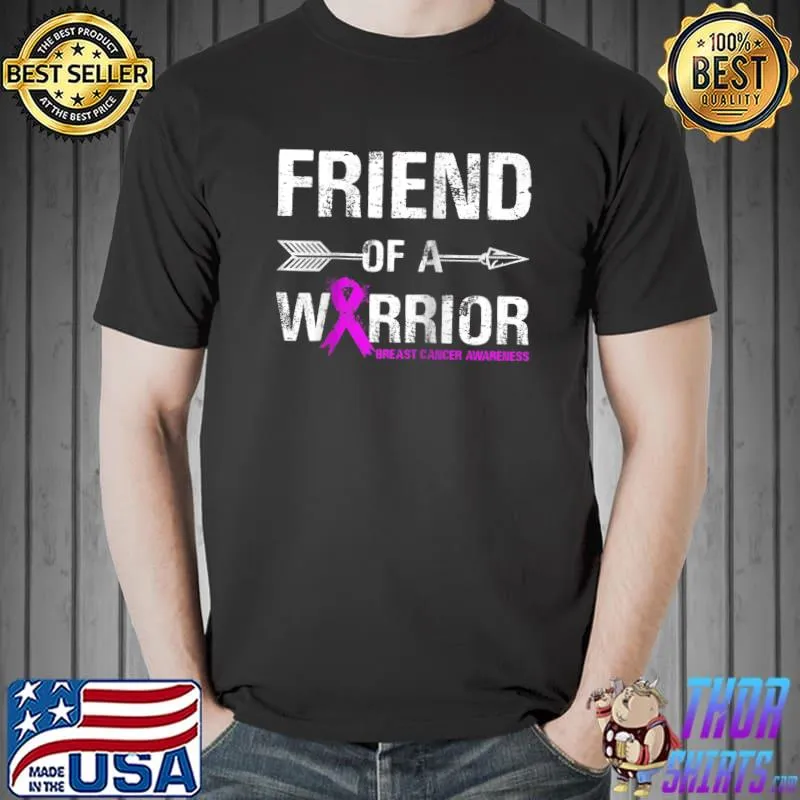 Friend of Warrior pink ribbon Breast Cancer Awareness T- Unisex