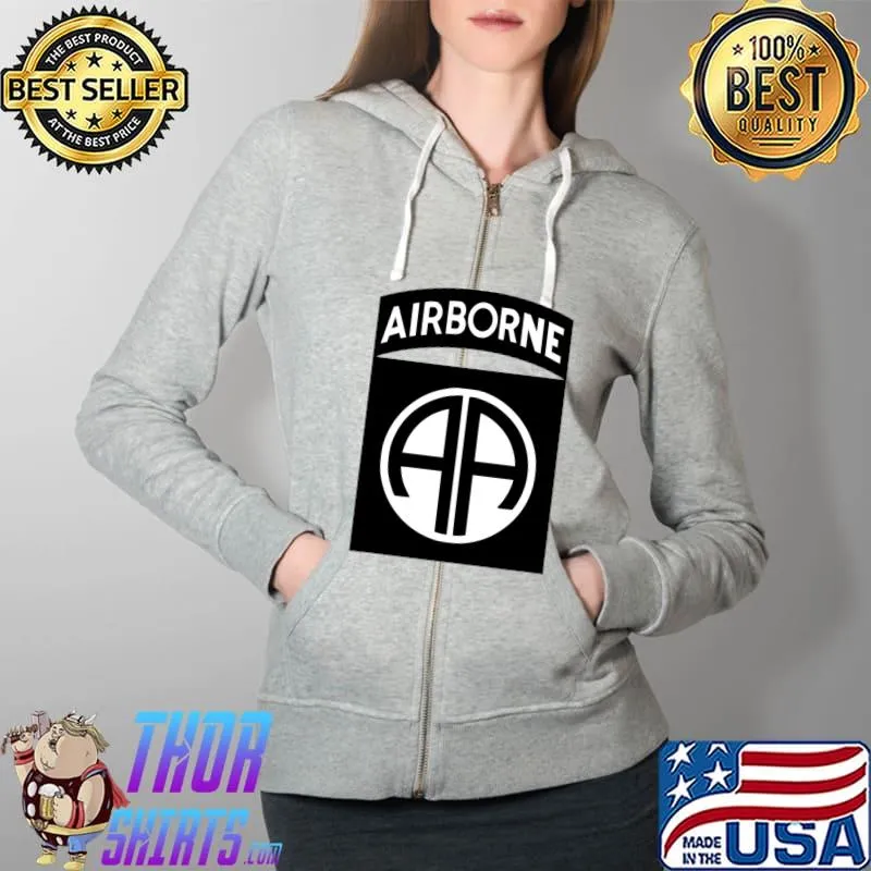 Funny 82nd Airborne T-Shirt Full Zip Hooded