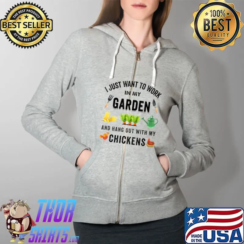 Funny Chicken For Men Women Gardening Chicken Lovers Garden T-Shirt Full Zip Hooded