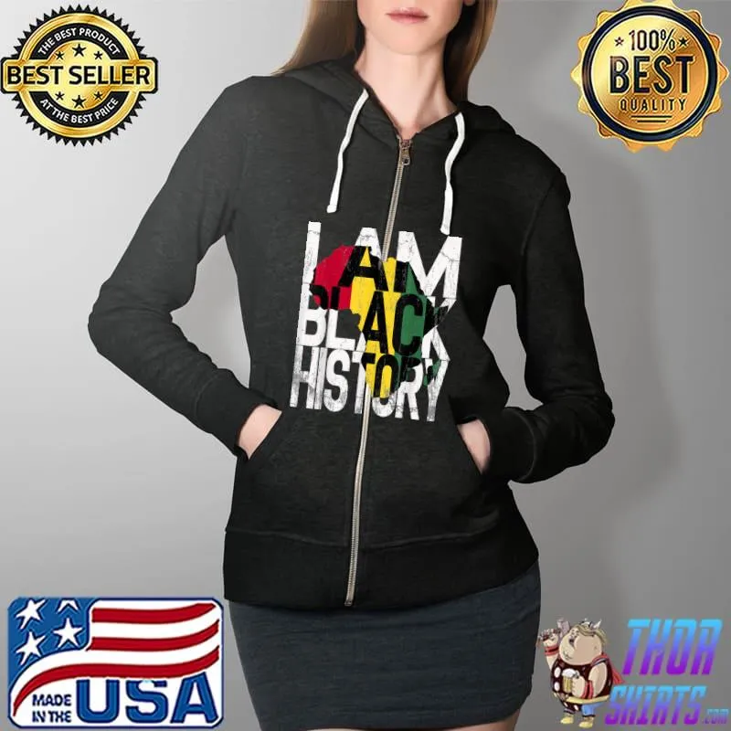 Funny I Am Black History Month African American Pride T- Full Zip Hooded