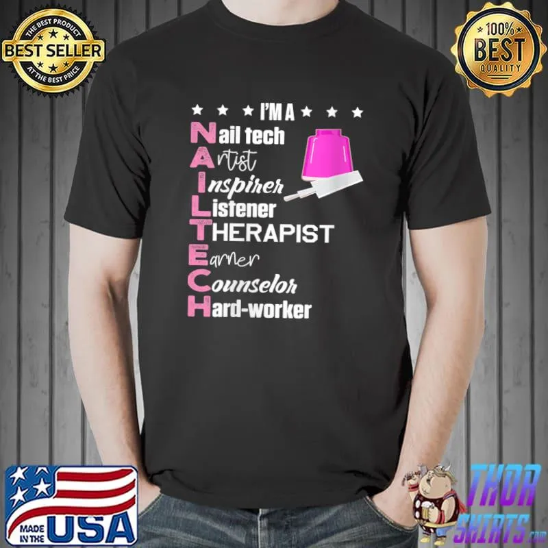 Funny Nail Technician Counselor Nail Tech Artist Manicurist T-Shirt Unisex