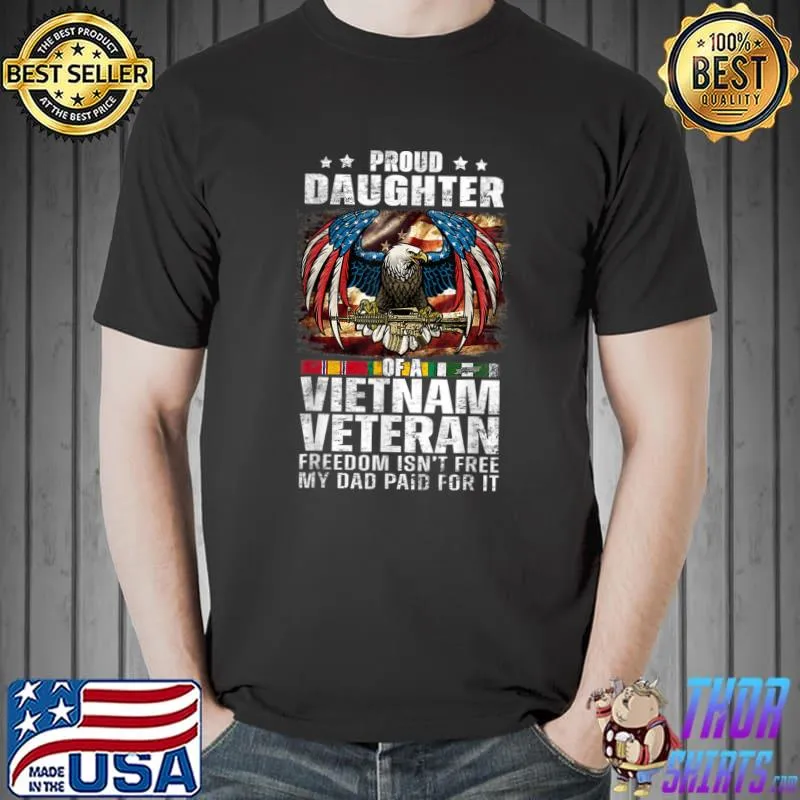 Funny Proud Daughter Of A Vietnam Veteran T-Shirt Unisex