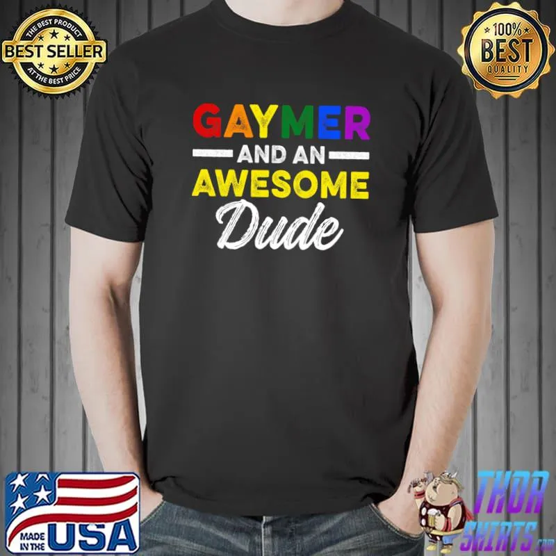 Gaymer LGBT Pride Month Awesome LGBTQIA LGBTQ T- Unisex