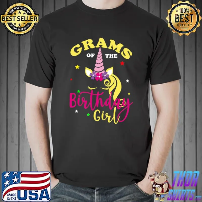Grams Of The Birthday Girl Unicorn Princess T- Unisex