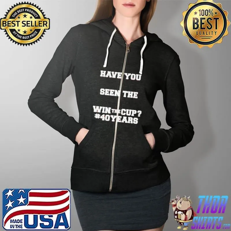 Have you ever seen the flyers win the cup 40 years Full Zip Hooded
