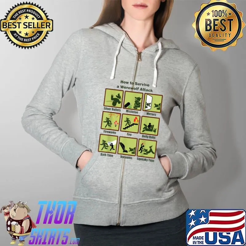 How to Survive a Werewolf Attack Funny T-Shirt Full Zip Hooded