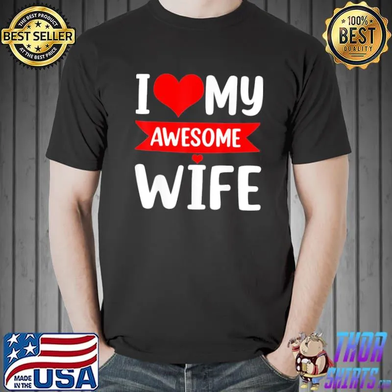 I Love My Wife Red Heart Valentines Day Matching Couple T-Shirts