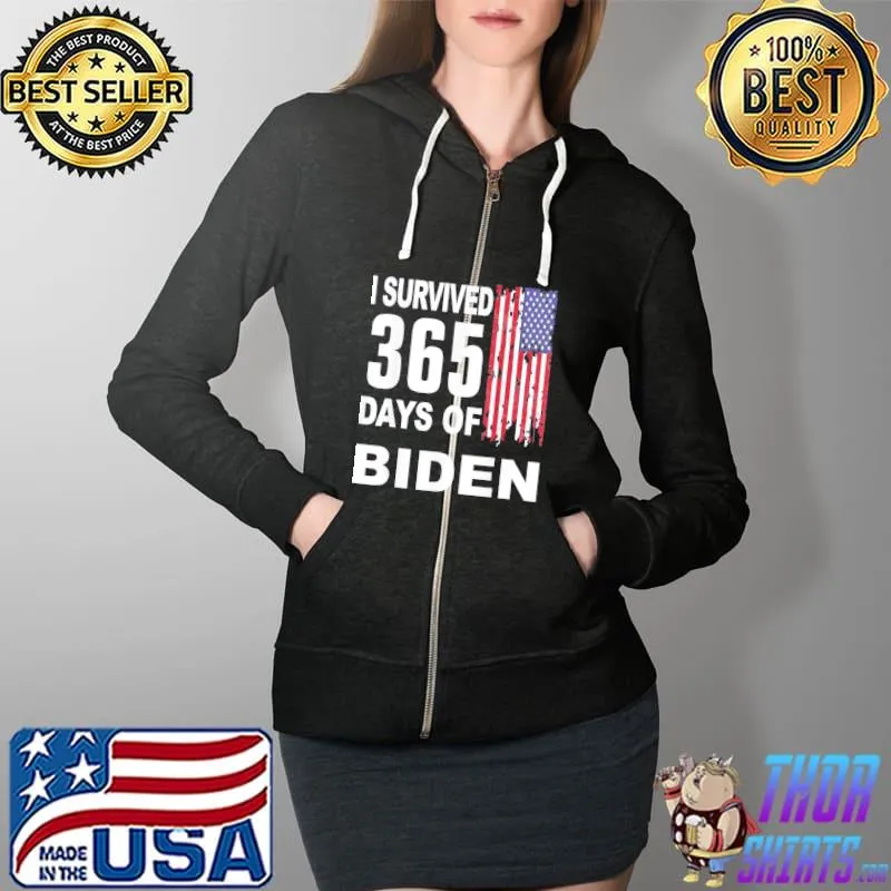 I Survived 365 Days Of Biden American Flag T-Shirt Full Zip Hooded