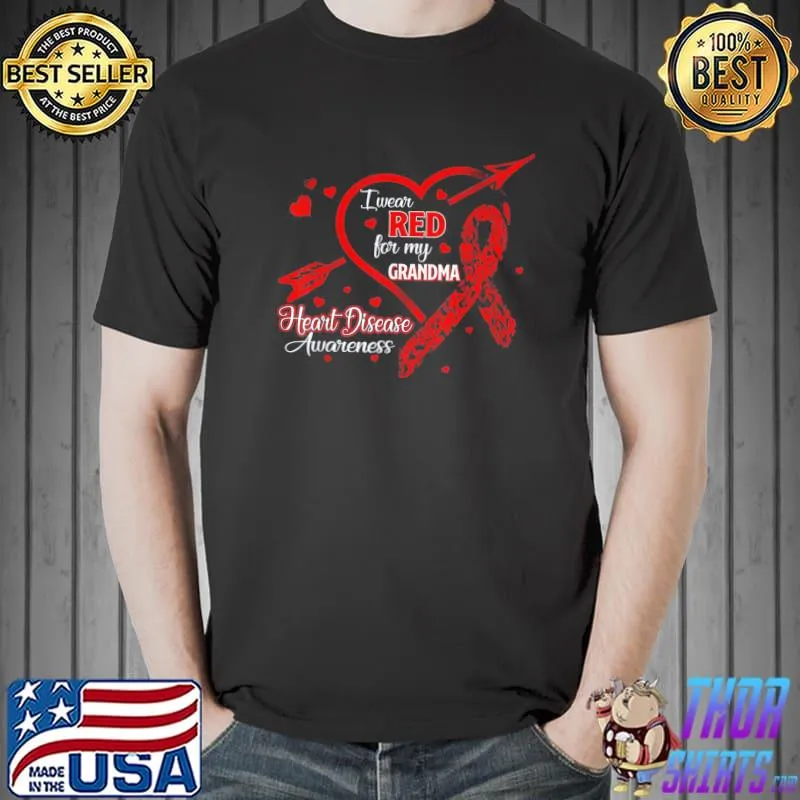 I Wear Red For My Grandma Heart Disease Red Ribbon Awareness T-Shirt Unisex
