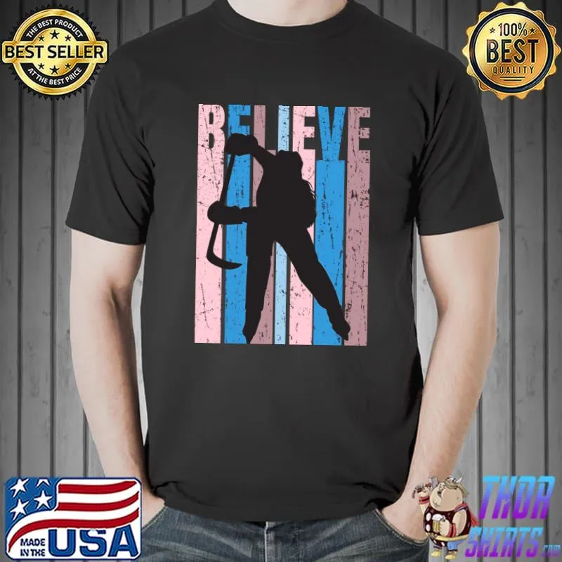 Ice Hockey Birthday Vintage Believe Motivational T-Shirt Unisex