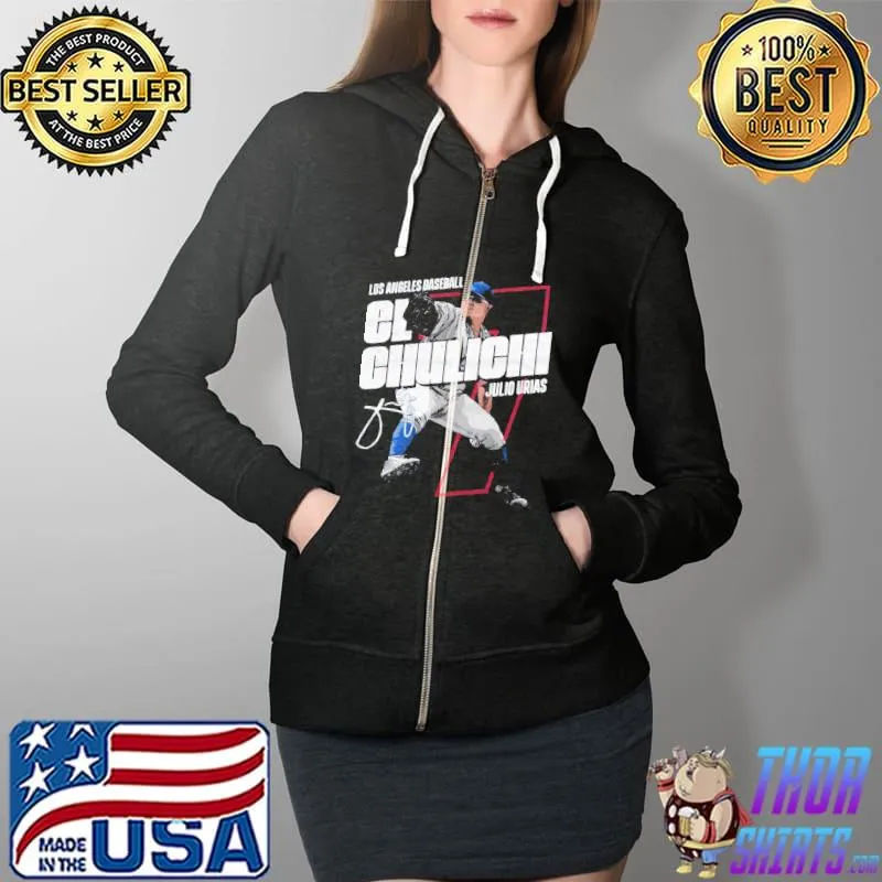 Julio Urias El Chulichi Unisex T-Shirt Full Zip Hooded