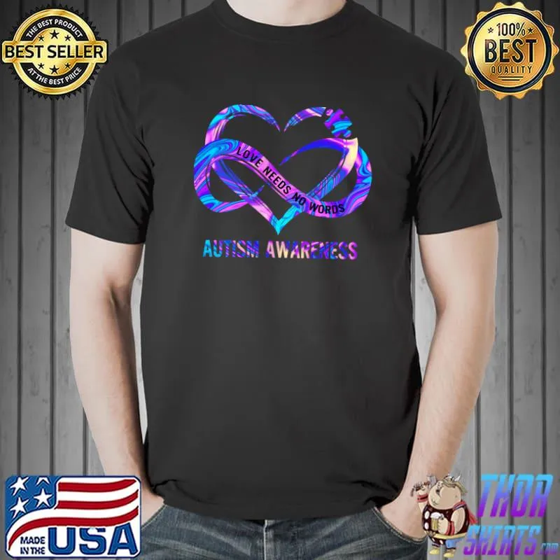 Love Needs No Words Autism Awareness - Autism Puzzle Piece T-Shirt Unisex