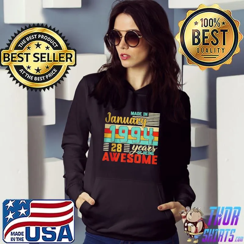 Made in january 1994 28th years of being awesome birthday shirt