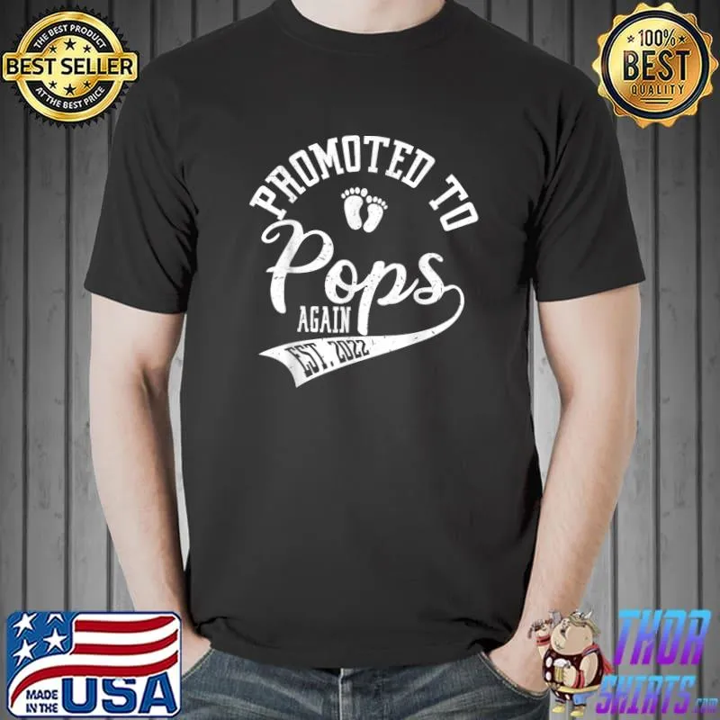 Mens Promoted to Pops Again 2022 Cute New Daddy For Men T-Shirt Unisex