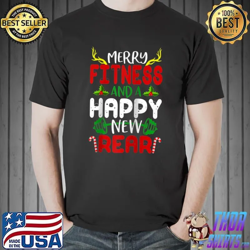 Merry Fitness And A Happy New Rear Christmas Gym Yoga Lovers T- Unisex