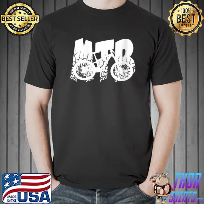 MTB for Cycling, Downhill and Mountain Bike Fans T- Unisex