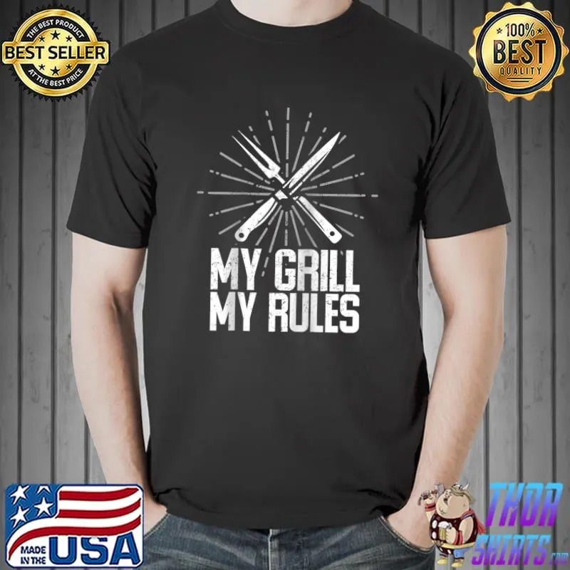 MY GRILL MY RULES Pitmaster Shirt BBQ LOVER Meat Smoker T- Unisex