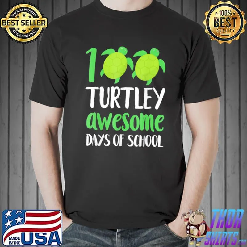 Nice 100 Turtley Awesome Days Cool Turtle 100th Day Of School T-Shirt Unisex
