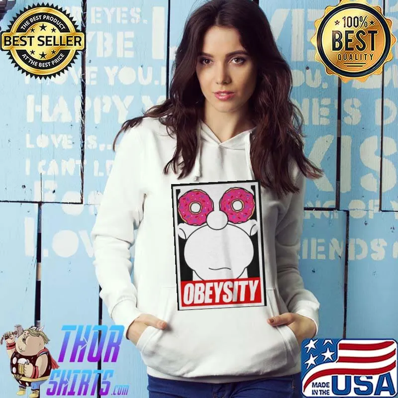 Nice Homer simpson obeysity shirt