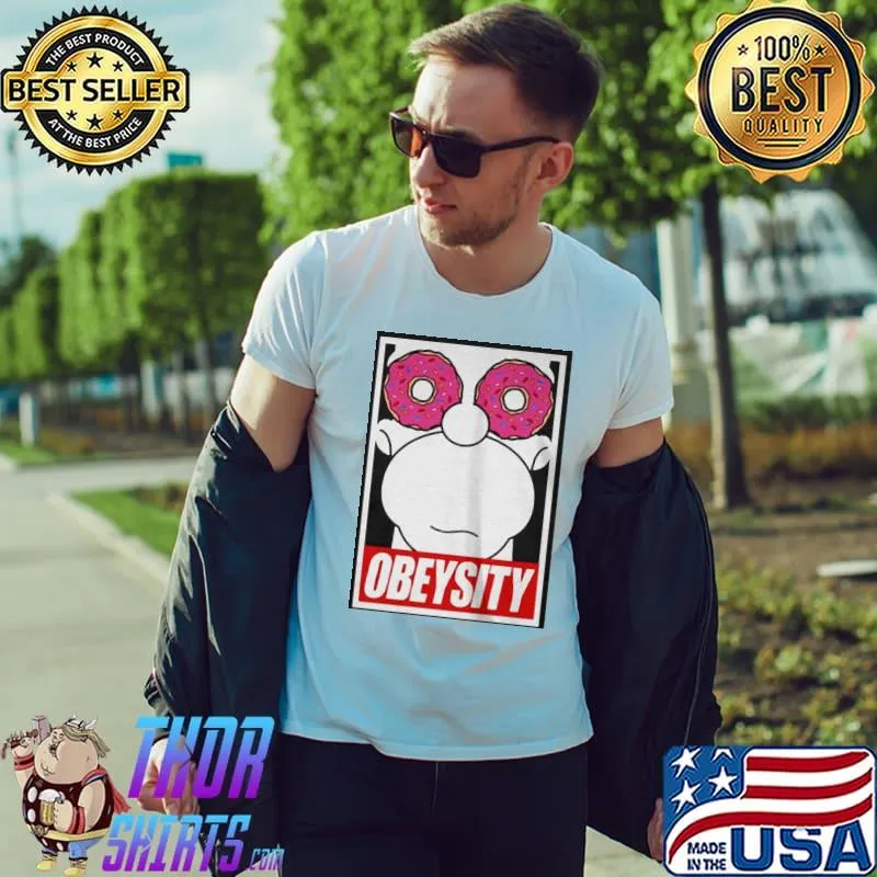 Nice Homer simpson obeysity Unisex