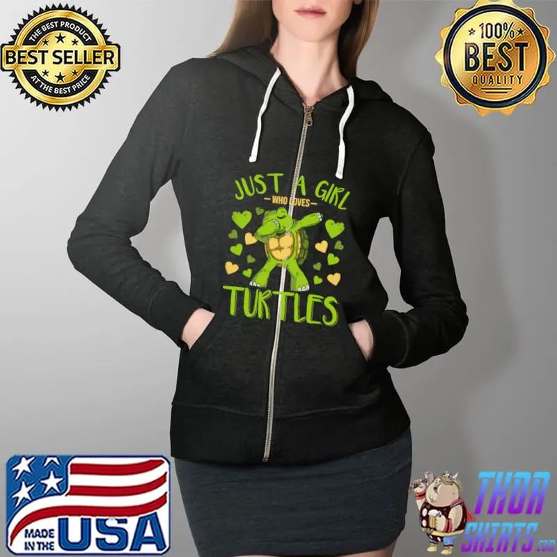 Nice Just A Girl Who Loves Turtles Tortoise Sea Turtle Art T- Full Zip Hooded