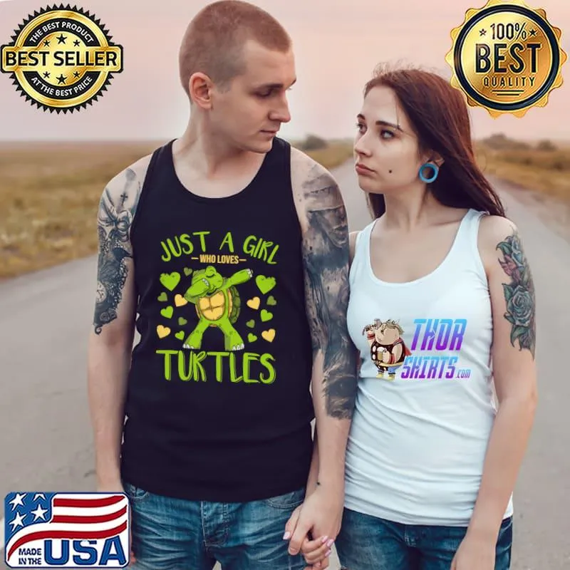 Nice Just A Girl Who Loves Turtles Tortoise Sea Turtle Art T- Tank Top