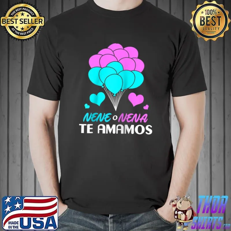 Nice Nene O Nena Te Amamos Spanish Gender Reveal Raglan Baseball T Shirt