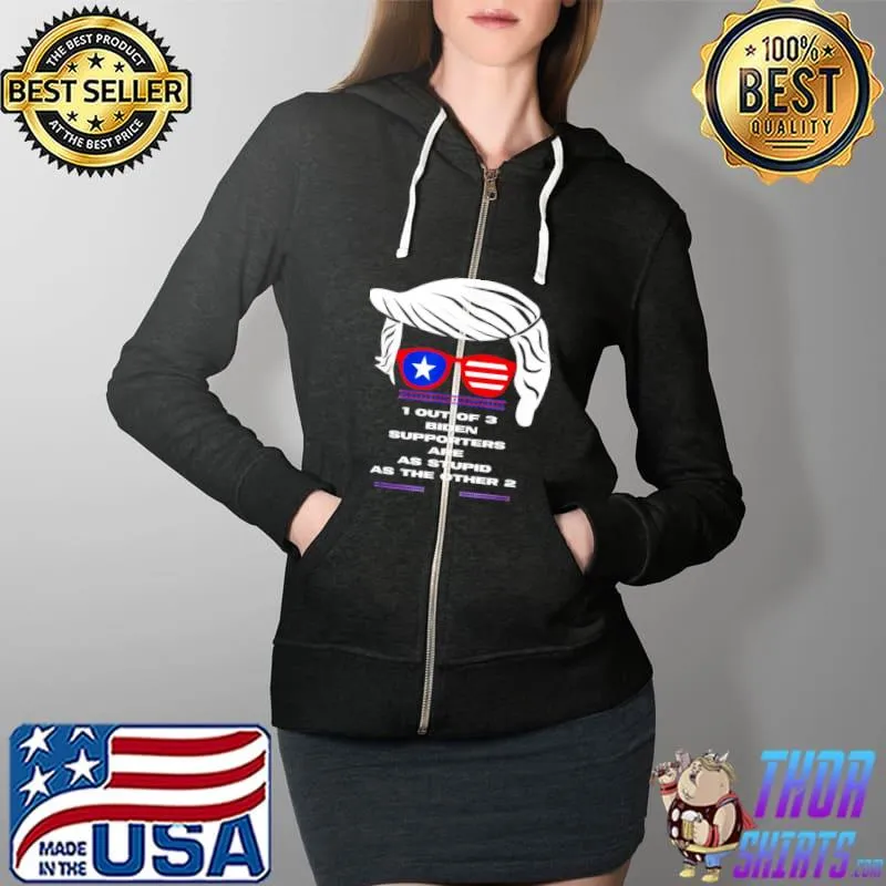 Nice Patriotic President Election Joke Biden Supporter Are Stupid Full Zip Hooded