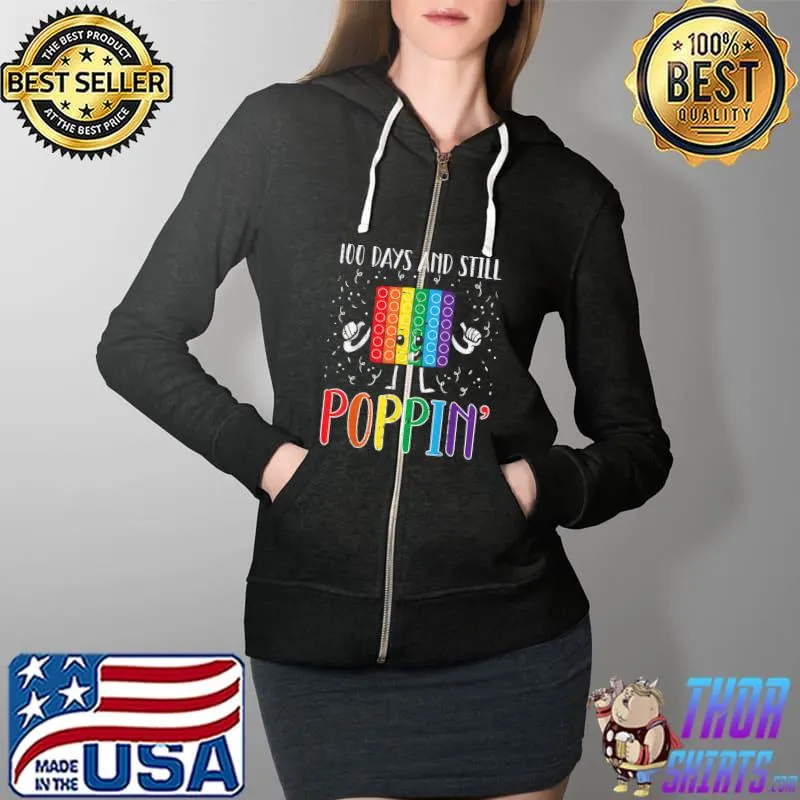 Official 100 Days And Still Poppin 100th Day Of School Boys Girls T-Shirt Full Zip Hooded