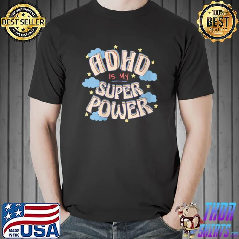 Official ADHD Pride ADHD is My Superpower T-Shirt Unisex