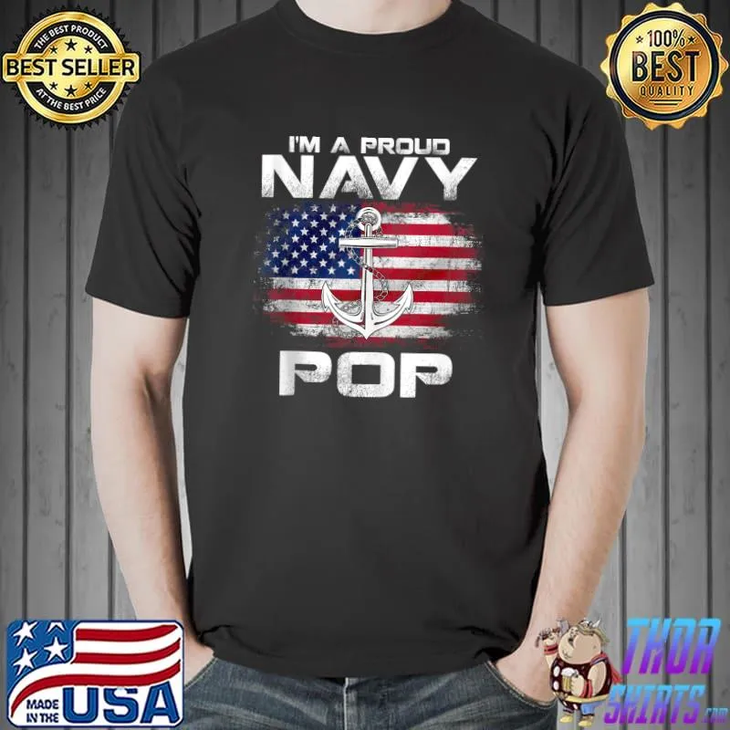 Official I'm A Proud Navy Pop With American Flag Veteran T- Unisex