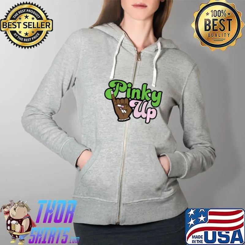 Official Pinky Up AKA inspired Greek Sorority T-Shirt Full Zip Hooded
