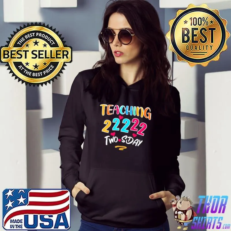 Official Teaching twosday tuesday february 2-22-22 22nd February 2022 T-Shirt