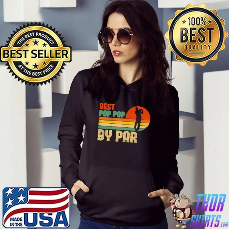 Official Vintage Best Pop Pop By Par Golf GrandpaDad T-Shirt