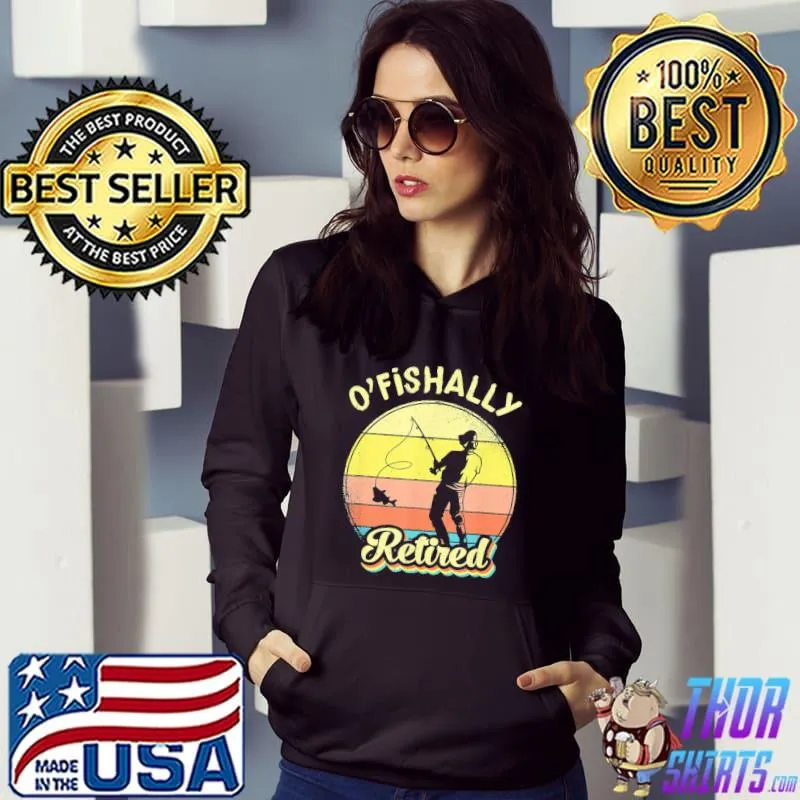 Ofishally Retired Fishing Retirement T-Shirt