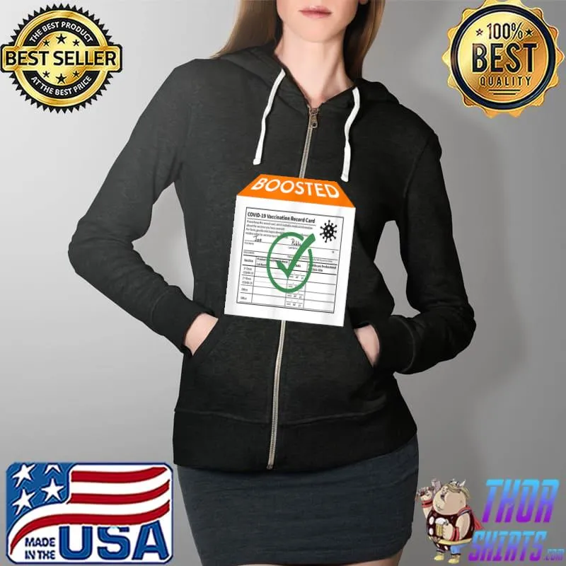 Original COVID-19 Boosted Vaccination Record Card Artwork T-Shirt Full Zip Hooded