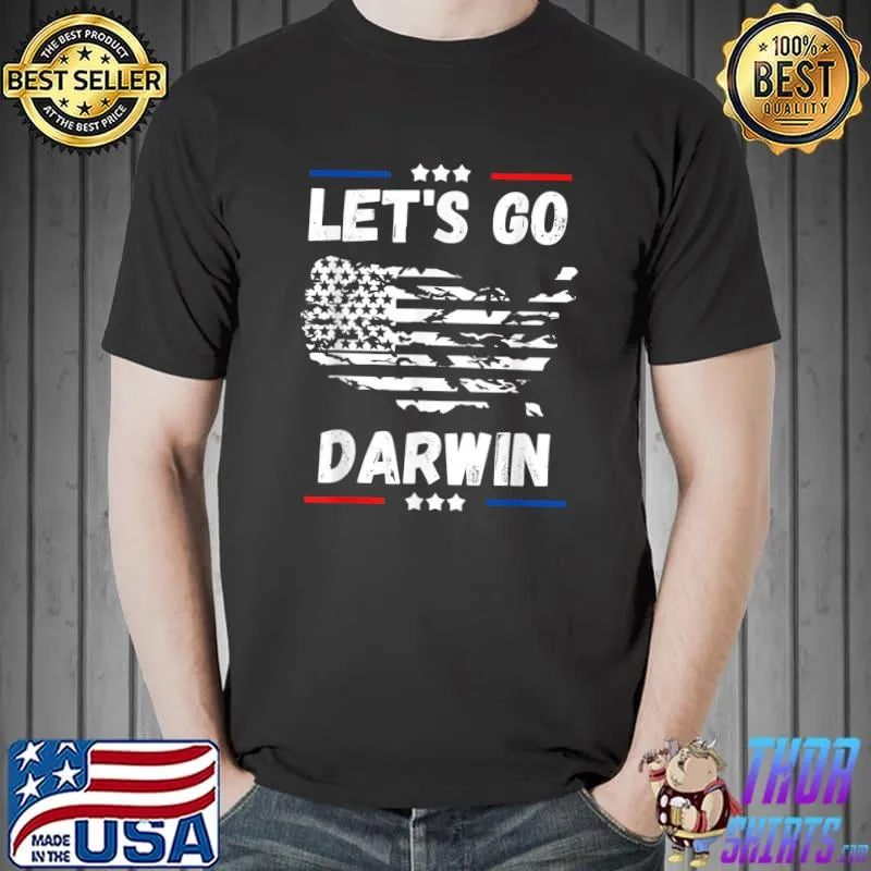 Original Funny Lets Go Darwin T-Shirt