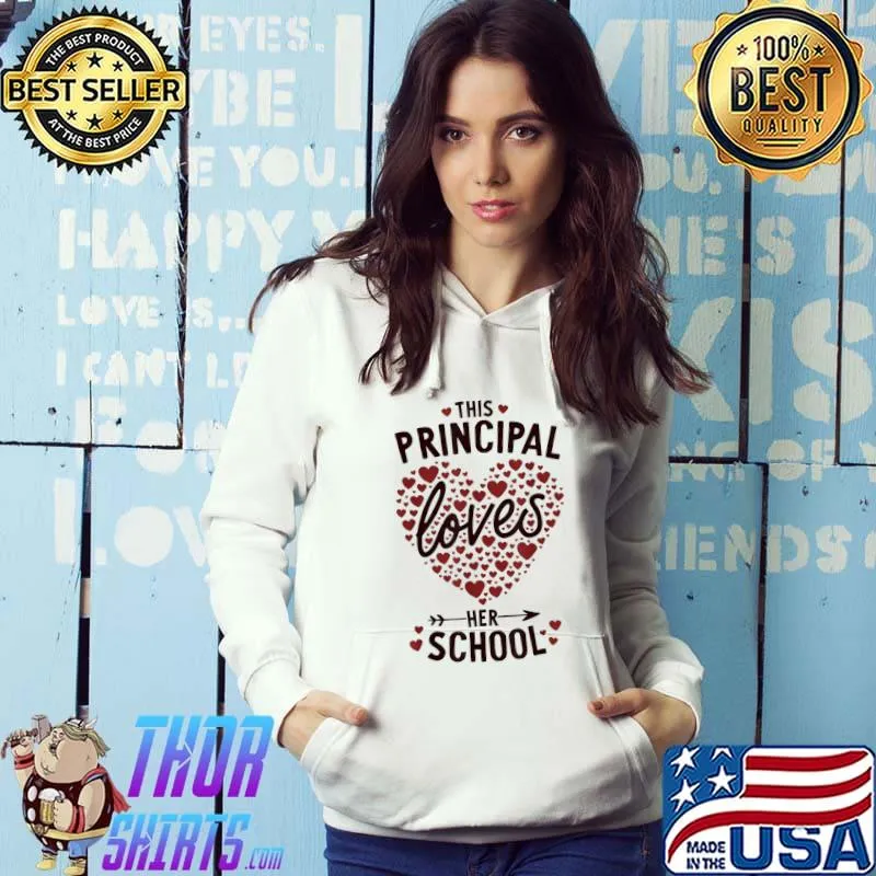 Original Valentines Day Shirt Principal Loves Her School Elementary T-Shirt