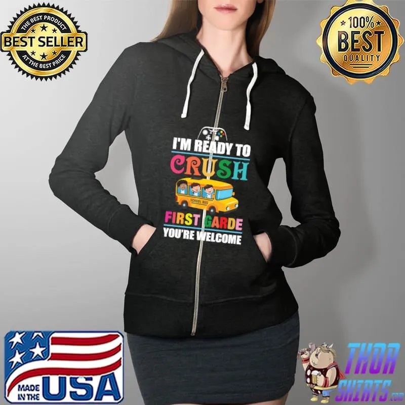 Premium I'm Ready To Crush First Grade Retro Video Gamer Boys Girls T- Full Zip Hooded