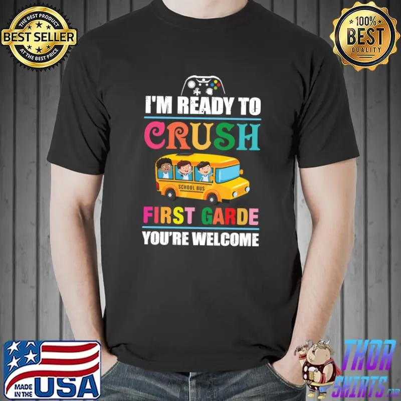Premium I'm Ready To Crush First Grade Retro Video Gamer Boys Girls T- Unisex