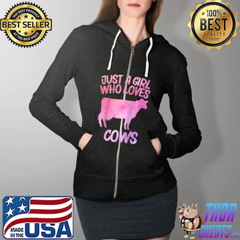 Premium Just A Girl Who Loves Cows Gift For Women Heifer Farm Cattle T- Full Zip Hooded