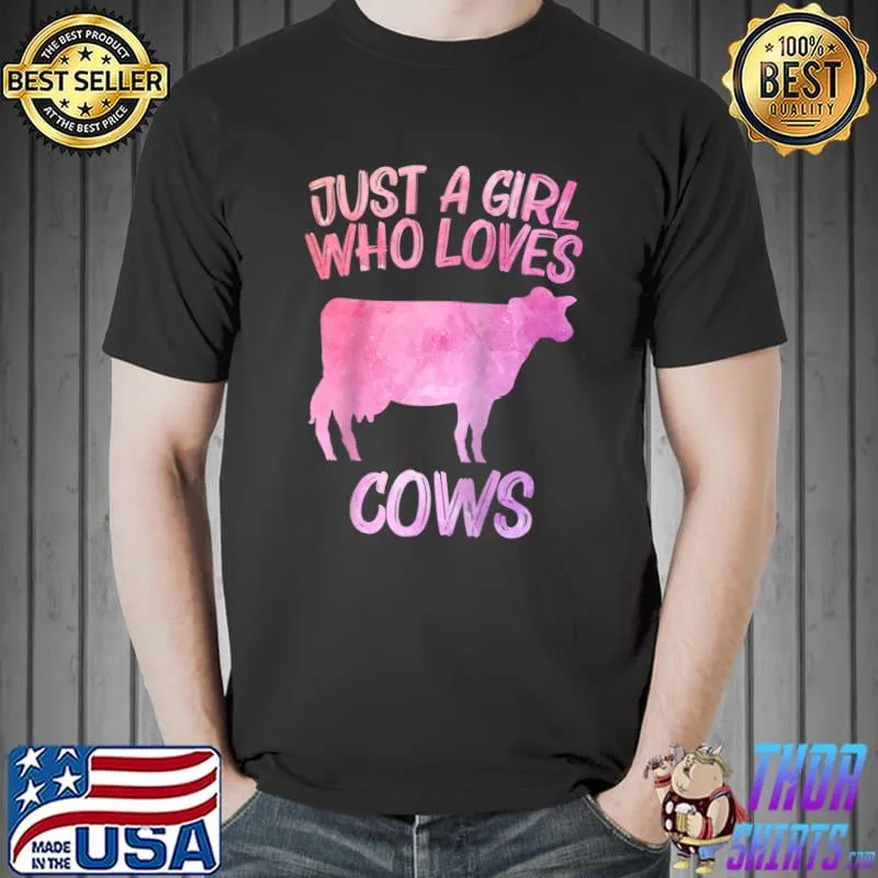 Premium Just A Girl Who Loves Cows Gift For Women Heifer Farm Cattle T- Unisex