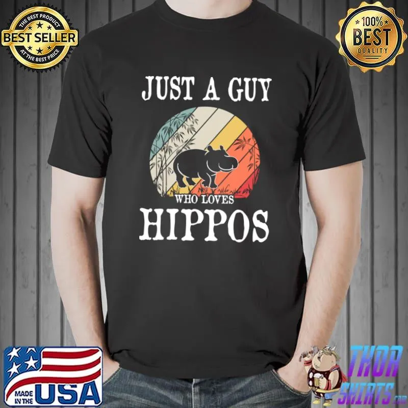 Premium Just A Guy Who Loves Hippos T-shirt