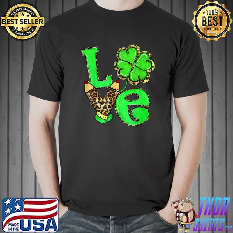 Premium Love Irish Leopard Pencil Shamrock Clover St Patrick Day T-Shirt