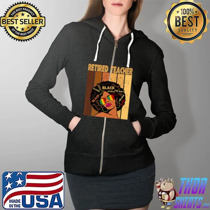 Premium Retired Teacher Afro African American Black History Month Premium T-Shirt Full Zip Hooded