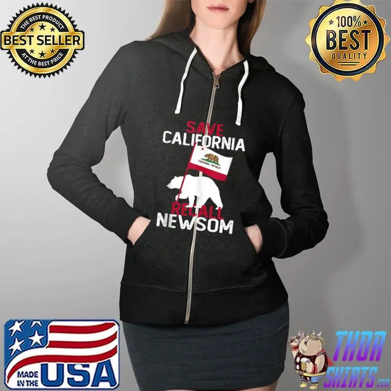 Premium Save California Recall Newsom California Bear Political T-Shirt Full Zip Hooded