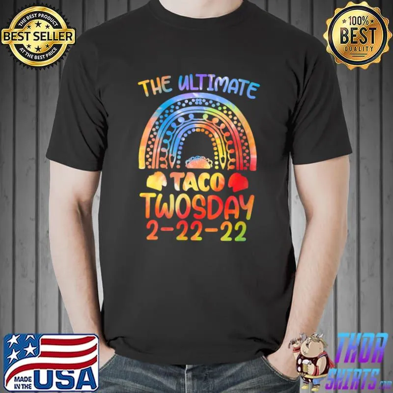 Premium The Ultimate Taco Twosday Tuesday 2-22-22 February 2022 T-shirt