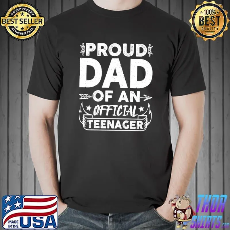Proud Dad Official Teenager Funny Bday Party 13 Yrs Old T-Shirt Unisex